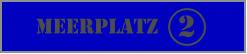 meerplatz     2