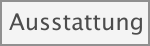 Ausstattung