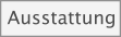 Ausstattung